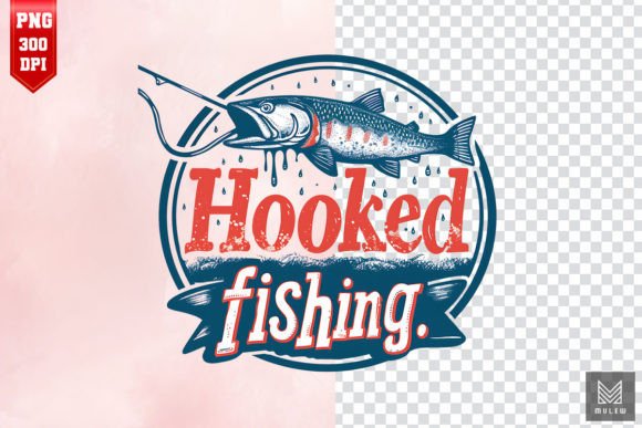 Download Hooked Fishing Sublimation Design - Sublimation Collection