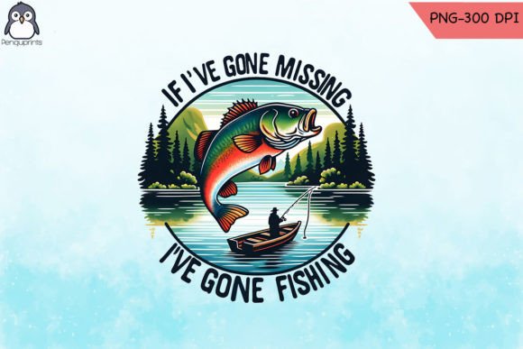 Download Gone Fishing Sublimation PNG - Sublimation Collection
