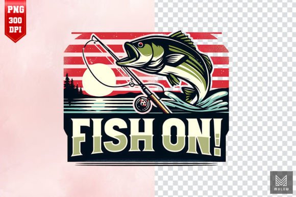 Download Fish on! - Fishing Sublimation - Sublimation Collection