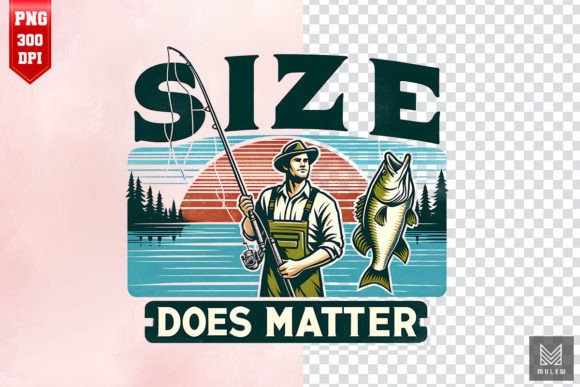 Download Size Does Matter -Fishing Sublimation - Sublimation Collection